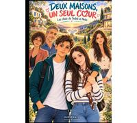 DEUX MAISONS UN SEUL COEUR: LES CHOIX DE TADDE ET NOLA