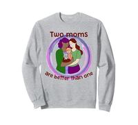 Deux Mamans Valent Mieux qu'une Lesbienne LGBTQ+ Gay Sweatshirt