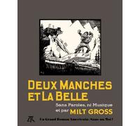 Deux manches et la belle Sans paroles ni musique - Milt Gross - Table ronde - relié - Roman graphique