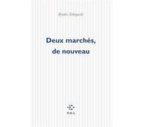 Deux marchés, de nouveau Ryoko Sekiguchi (Auteur)