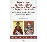 Deux martyrs de l'Église indivise : saint Maxime le Confesseur et le pape saint Martin