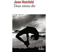 Deux mètres dix Jean Hatzfeld (Auteur)