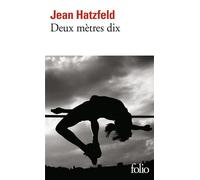 Deux mètres dix - Jean Hatzfeld - Gallimard - Poche - Roman