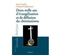 Deux mille ans d'évangélisation et de diffusion du christianisme