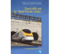 Deux mille ans du Nord-Pas-de-Calais: Tome 2, De la Révolution au XXIe siècle