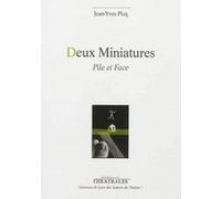Deux miniatures : pile et face Jean-Yves Picq (Auteur)