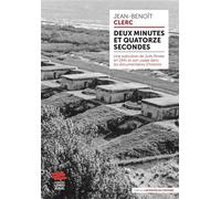 Deux minutes et quatorze secondes Une exécution de Juifs filmée en 1941 et son usage dans les documentaires d'histoire - Jean-Benoît Clerc - Livreo Alphil - broché - Essai