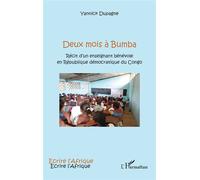 Deux Mois À Bumba - Récit D'un Enseignant Bénévole En République Démocratique Du Congo