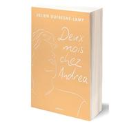 Deux mois chez Andrea Julien Dufresne-Lamy (Auteur)