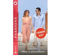 Deux mois pour t'aimer - Alliée à son ennemi