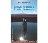 Deux mondes trois femmes