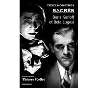 Deux monstres sacrés : Boris Karloff et Bela Lugosi