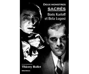 Deux monstres sacrés : Boris Karloff et Bela Lugosi