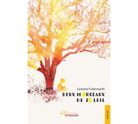 Deux morceaux de soleil - Caroline Fullenwarth - Jets D'encre - broché - Roman