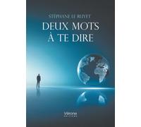 Deux mots à te dire