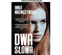 Deux mots - Anka Mrówczyńska (Buch auf Polnisch)