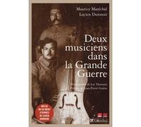 Deux musiciens dans la grande guerre MARECHAL/DUROSO (Auteur)