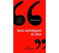 Deux nostalgiques du futur Vers le monde étrange de Marie - Livre 2 - Kémal Ndiaye Léna - L'harmattan - broché - Roman
