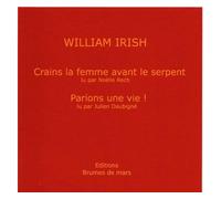 Deux nouvelles/2cd - Crains la femme.../parions une vie! - William Irish - Brumes De Mars - Texte lu (CD) - Textes lus CD