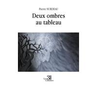 Deux ombres au tableau - Pierre Surdeau - Trois Colonnes - broché - Roman