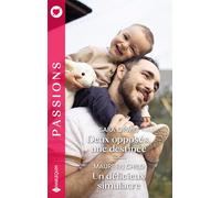 Deux opposés, une destinée - Un délicieux simulacre