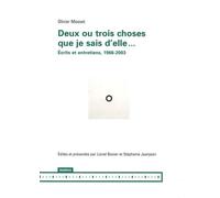 Deux ou trois choses que je sais d'elle...: Ecrits et entretiens, 1966-2003