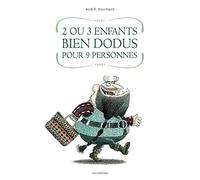 Deux ou trois enfants bien dodus pour neuf personnes