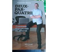 Deux-par-quatre - Comment bien réussir en affaires