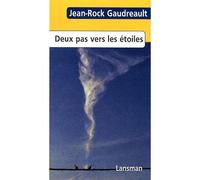 Deux pas vers les étoiles - Jean-Rock Gaudreault - Lansman Eds - broché - Théâtre