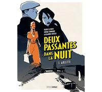 Deux passantes dans la nuit - vol. 01/2: Arlette