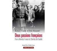 Deux passions françaises. Pierre Mendès France et Robert Frank (Auteur), Eric Roussel (Auteur)