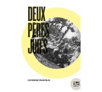 Deux pères juifs - Catherine Francblin - Le Bord De L'eau Eds - broché - Essai