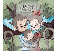 Deux petits cadeaux de la vie, une histoire de don d'ovule et de sperme