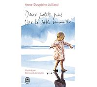 Deux petits pas sur le sable mouillé: Édition collector illustrée