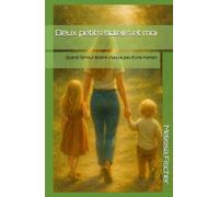 deux petits soleils et moi: Quand l’amour éclaire chaque pas d’une maman