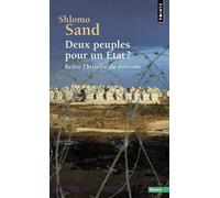 Deux Peuples Pour Un Etat ? - Relire L'histoire Du Sionisme