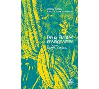 Rafael Chanchari Pizuri – Deux plantes enseignantes – Le tabac & l'ayahuasca