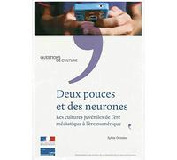 Deux pouces et des neurones: Les cultures juvéniles de l'ère médiatique à l'ère numérique