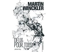 Deux pour tous - Trilogie Twain, t3 Tome 3 La trilogie Twain - Martin Winckler - Calmann-Levy - broché - Roman