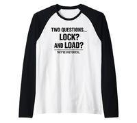 Deux Questions Lock and Load Rhetorical Super Soldat Humour Manche Raglan