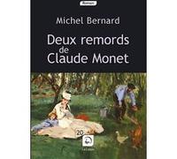 Deux remords de Claude Monet Michel BERNARD (Auteur)