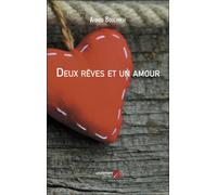 Deux Rêves Et Un Amour