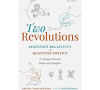 Deux révolutions : La relativité d'Einstein et la physique quantique