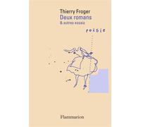 Thierry Froger – Deux romans et autres essais – Broché