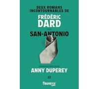 Deux romans incontournables de Frédéric Dard dit San-Antonio présentés par Anny Duperey
