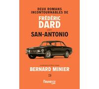 Deux romans incontournables de Frédéric Dard dit San-Antonio présentés par Bernard Minier