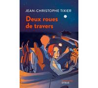 Deux roues de travers - Jean-Christophe Tixier - Syros Jeunesse - Poche - Roman junior dès 9 ans