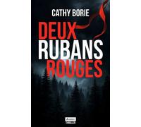 Deux rubans rouges - Cathy Borie - Avallon - broché - Roman