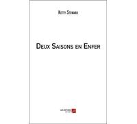 Deux Saisons En Enfer - Saison 1, Vivre Mal Ou Partir - Saison 2, L'amour Est Une Symphonie En Quatre Mouvements
