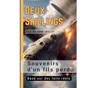 Deux Shillings: Souvenirs d'un fils perdu